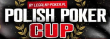 POLISH POKER CUP | €150.000 GTD | 23.8 - 29.8.201