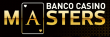 BANCO CASINO MASTERS | Bratislava, 15 - 22 MAY 2023 | Main Event 250.000€ GTD