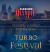 Kaunas Turbo Festival | 16 - 24 JULY